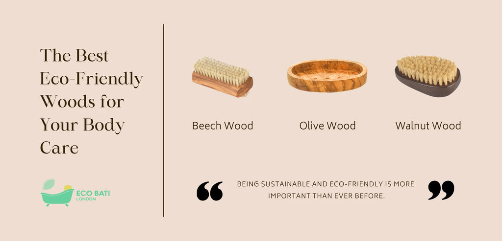 The Best Eco-Friendly Woods for Your Body Care